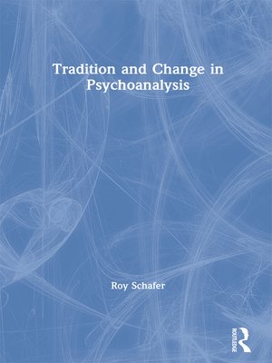 cover image of Tradition and Change in Psychoanalysis